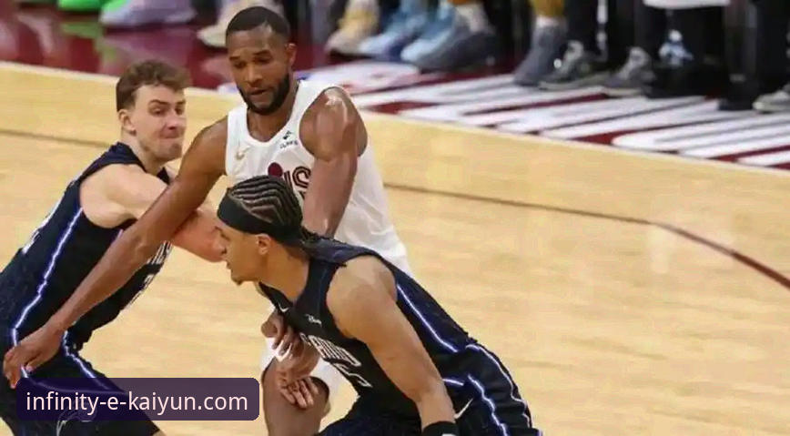 揭秘骑士魔术对攻大战：一场在开云体育赛事评测中值得反复回看的经典